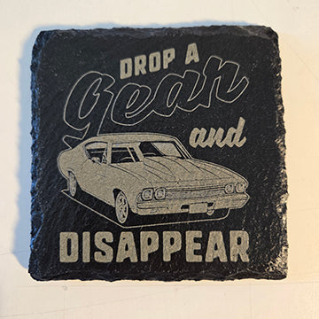 Classic car themed slate coaster, Drop a gear and disappear, Snarky, fun, cup coaster