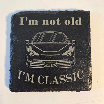 Retro Classic car coaster I'm not old I'm Classic funny snarky fift