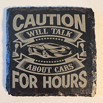 Car themed slate coaster, snarky, fun, Will talk about cars for hours, car lover gift car coaster