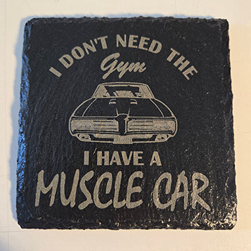 Muscle car coaster with funny phrase 
