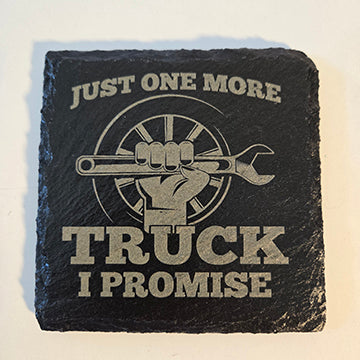Funny truck coaster, Just one more truck, I promise slate coaster truck enthusiast