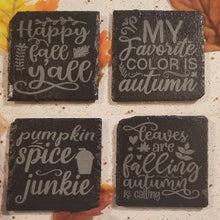 Load image into Gallery viewer, set of 4 slate coasters with engraved Autumn phrases 4x4 inches big, Happy Fall Yall, Falling leaves, pumpkin spice autumn colors
