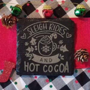 Coaster, slate coaster, Sleigh Rides and Hot Cocoa slate coaster, laser engraved, table protection, secret Santa gift, present